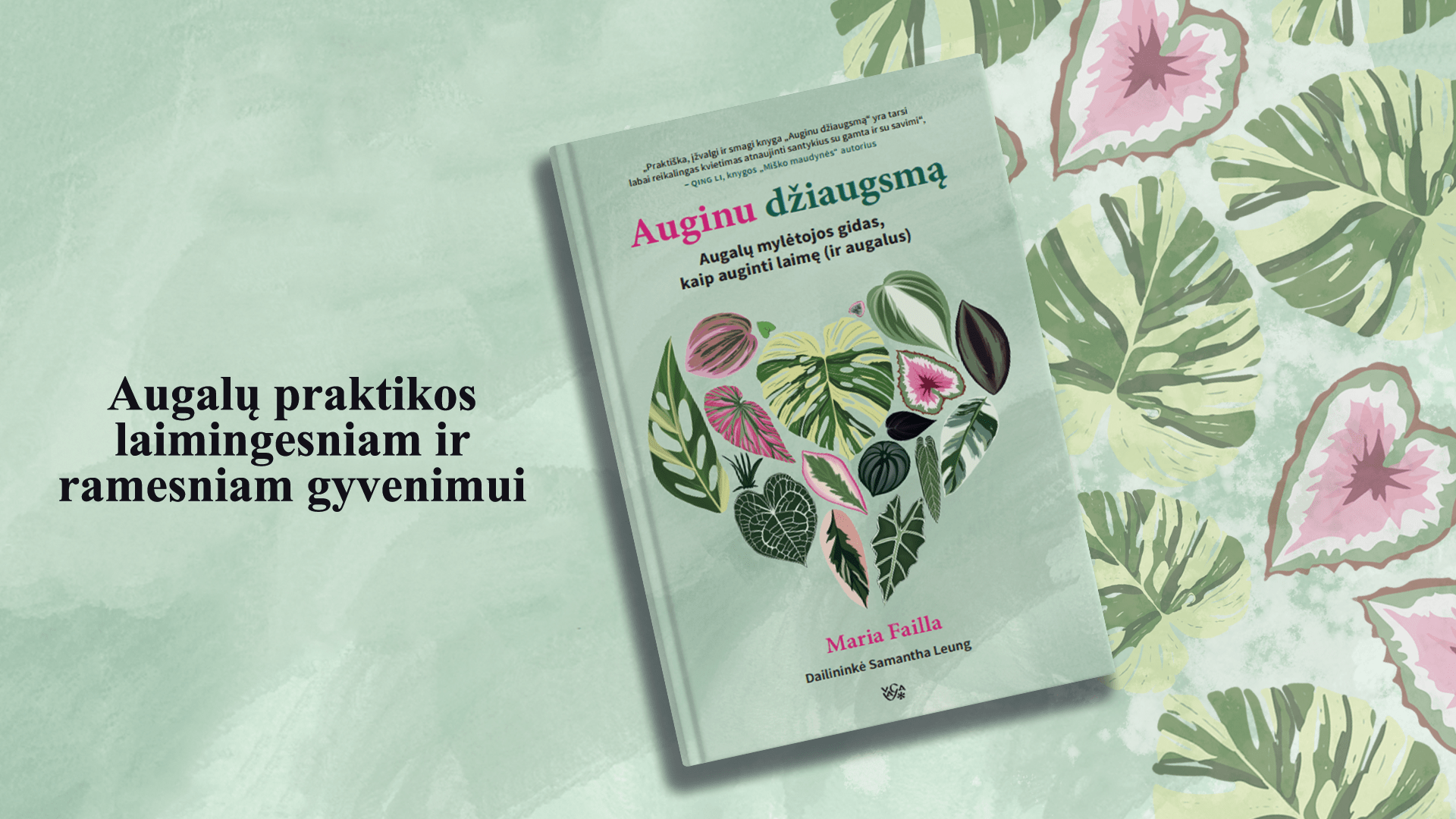 M. Failla „Auginu džiaugsmą“: kaip puoselėjamas ryšys su gamta augina mūsų laimę